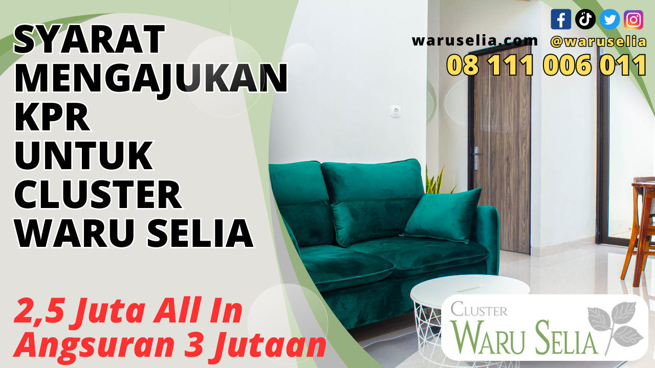 Syarat Mengajukan KPR untuk Cluster Waru Selia