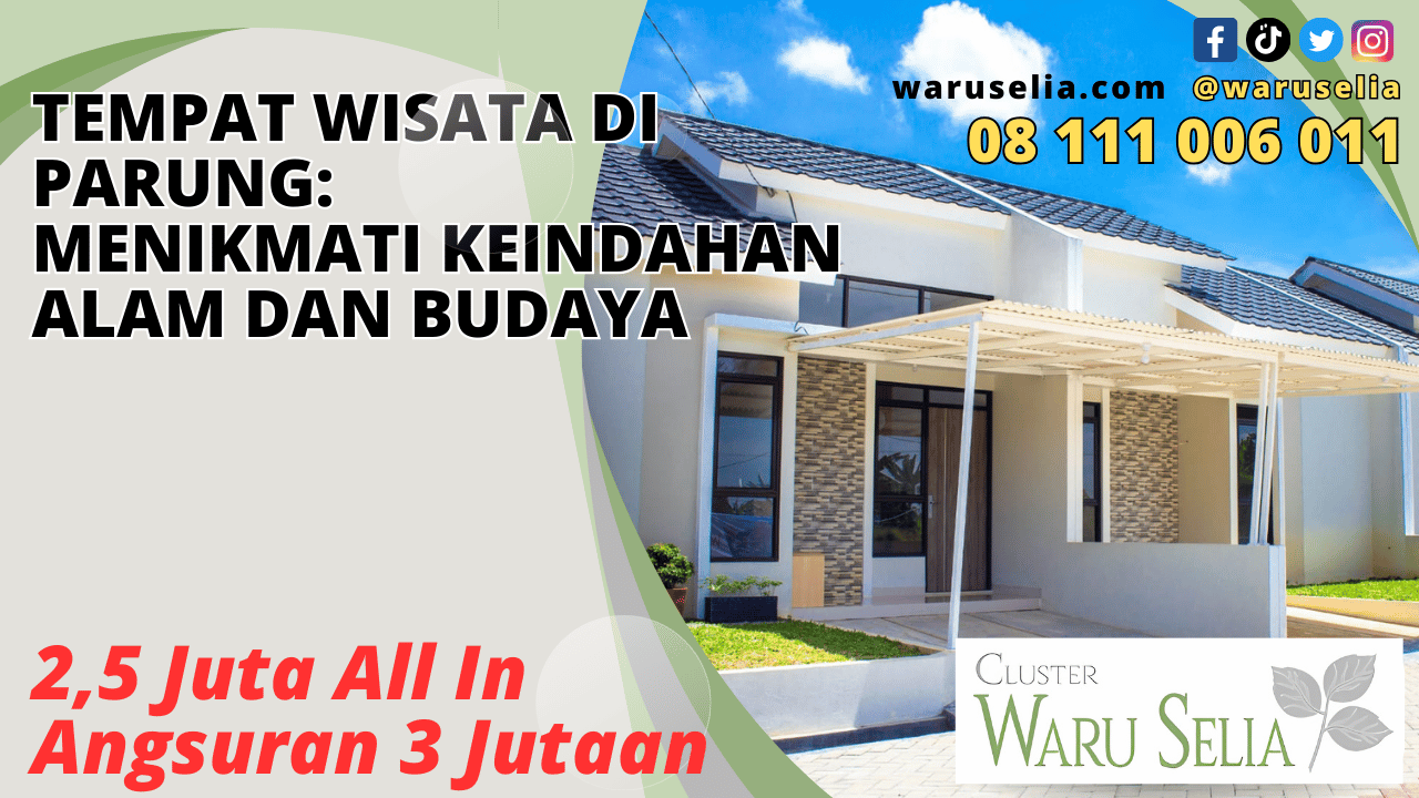Tempat Wisata di Parung: Menikmati Keindahan Alam dan Budaya