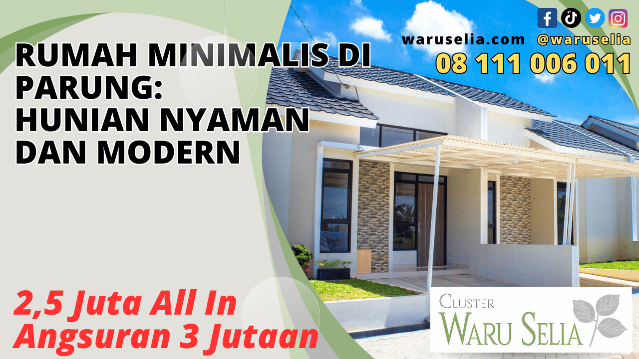 Rumah Minimalis di Parung: Hunian Nyaman dan Modern