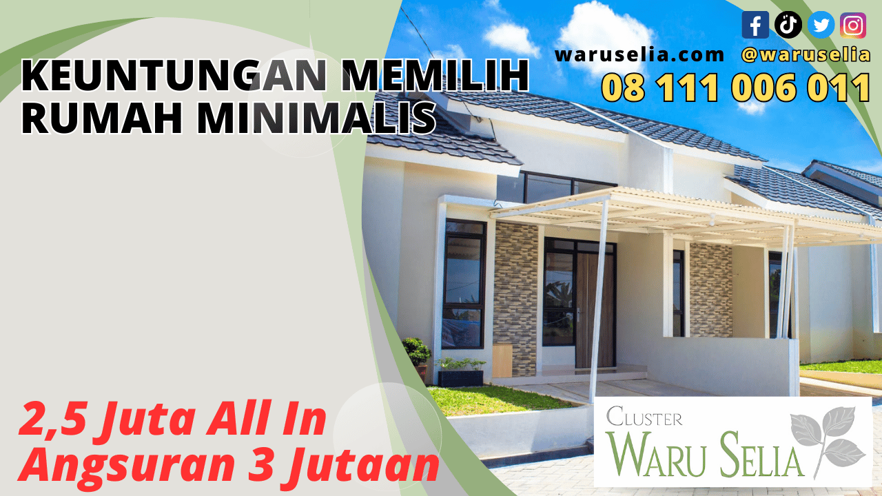 Keuntungan Memilih Rumah Minimalis
