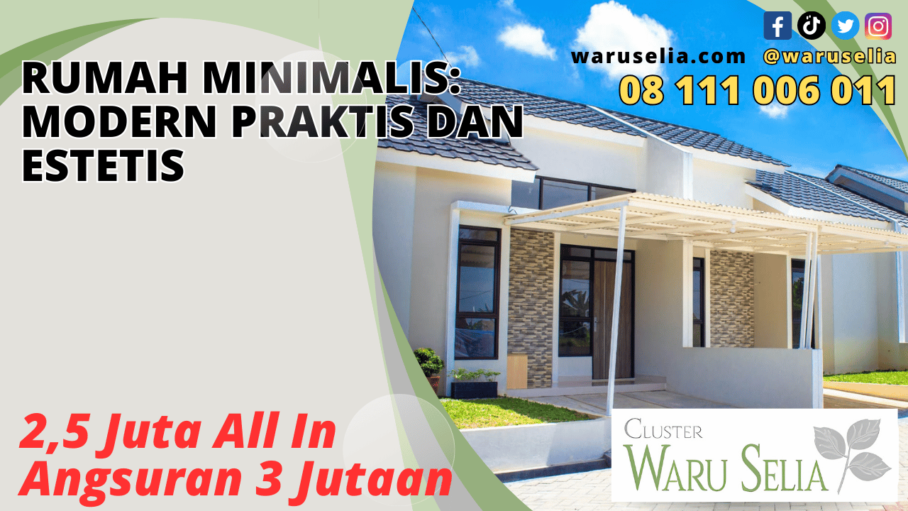 Rumah Minimalis: Modern Praktis dan Estetis