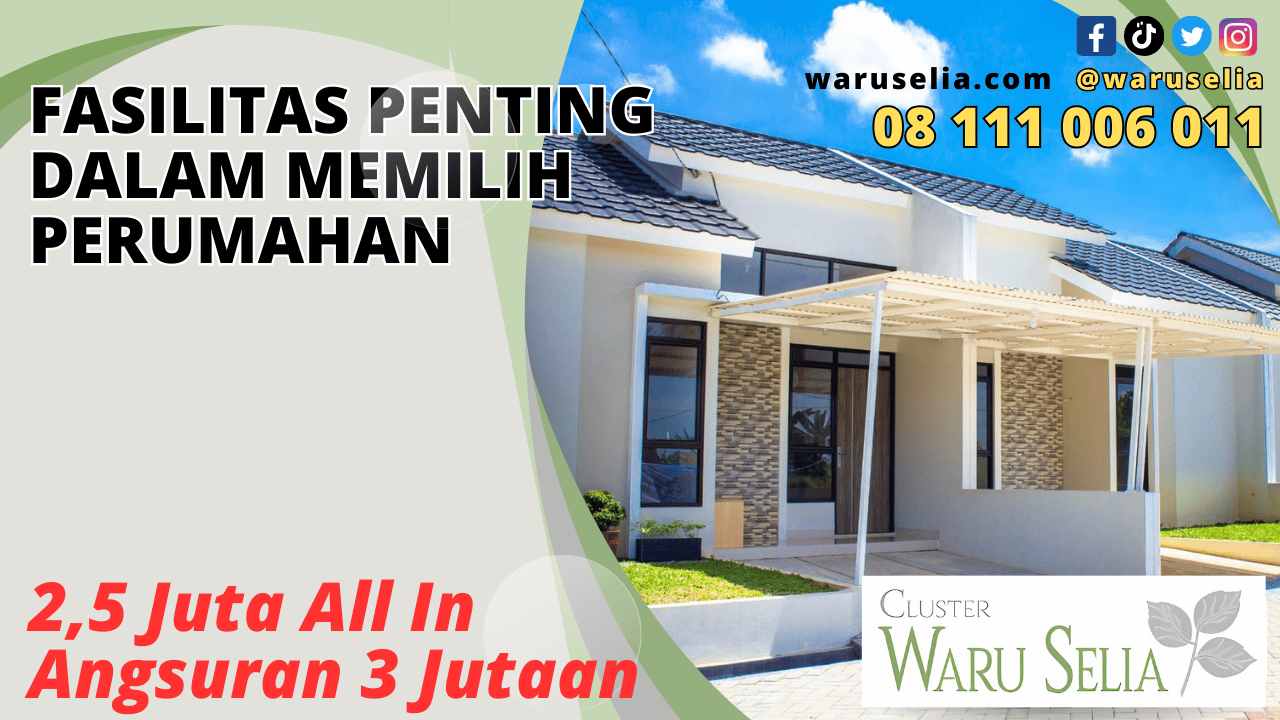 Fasilitas Penting dalam Memilih Perumahan