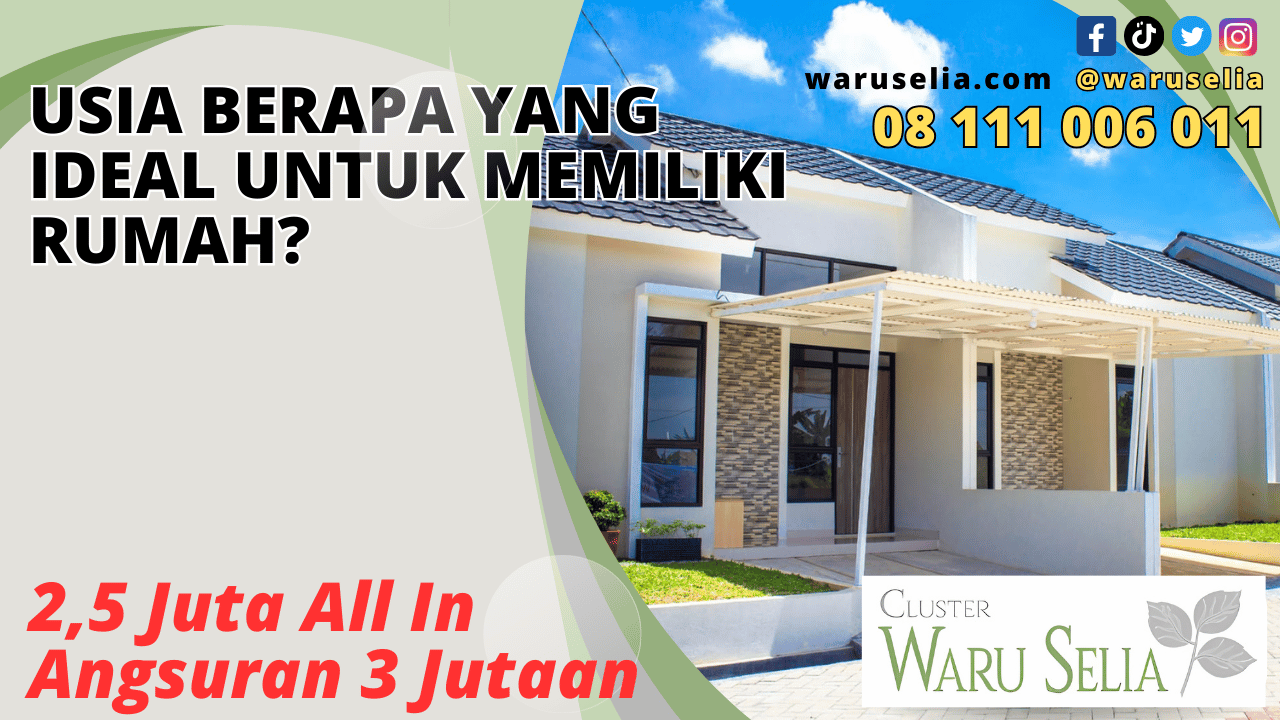 Usia Berapa yang Ideal untuk Memiliki Rumah?