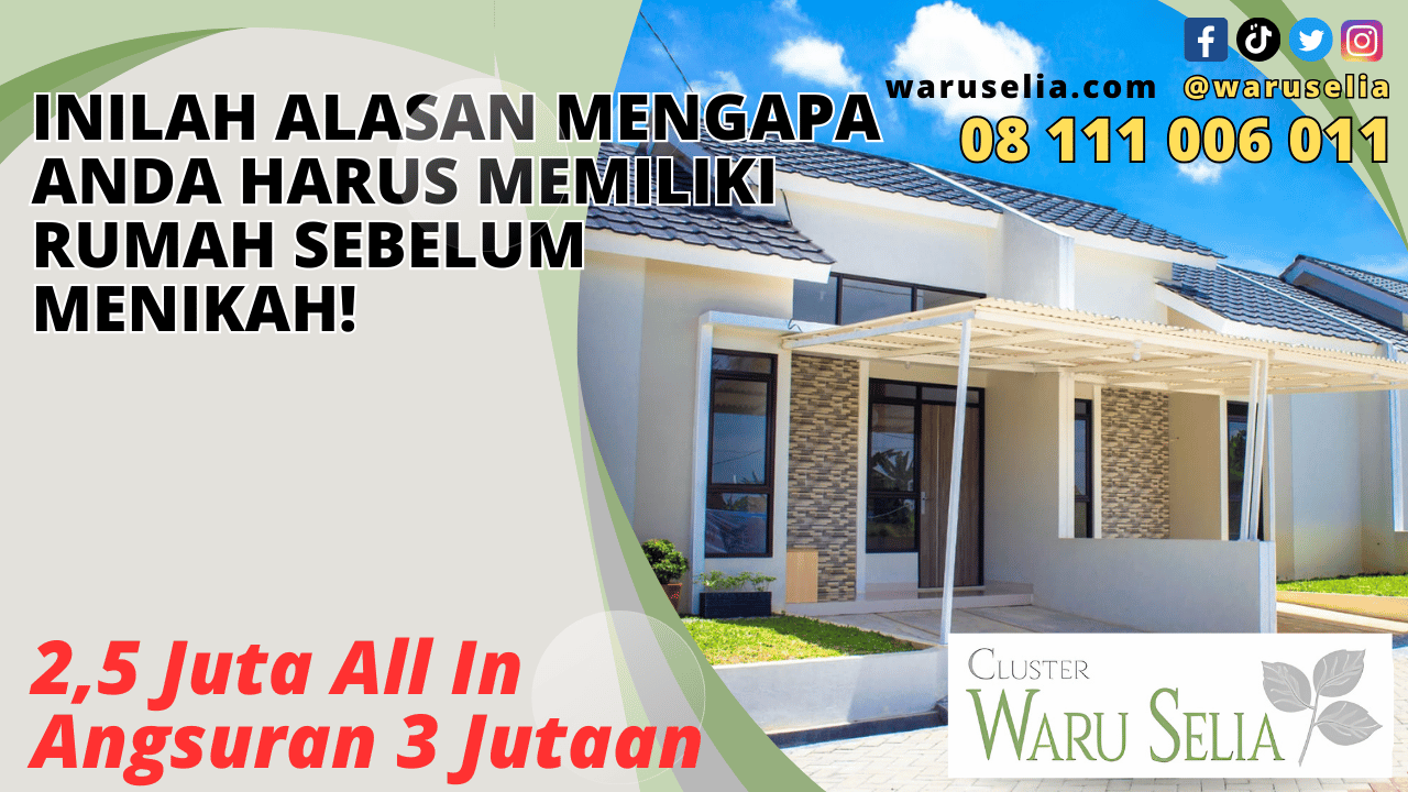 Inilah Alasan Mengapa Anda Harus Memiliki Rumah Sebelum Menikah!