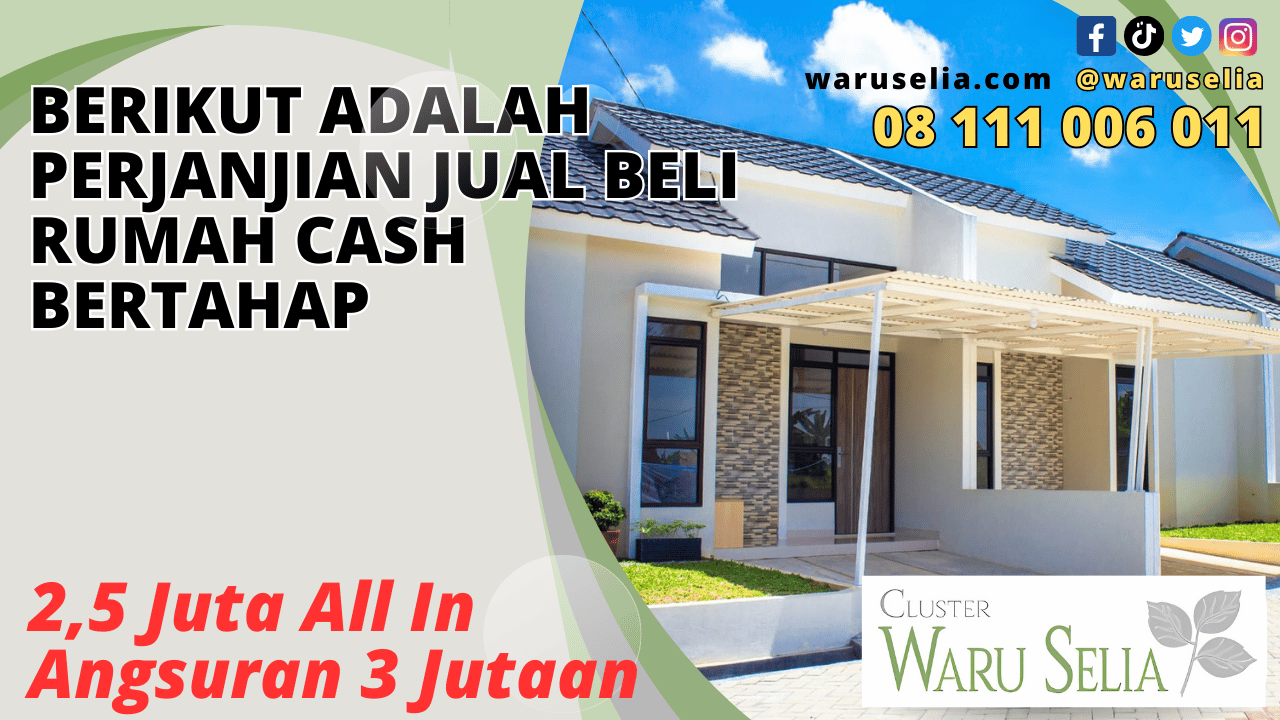 Berikut adalah Perjanjian Jual Beli Rumah Cash Bertahap