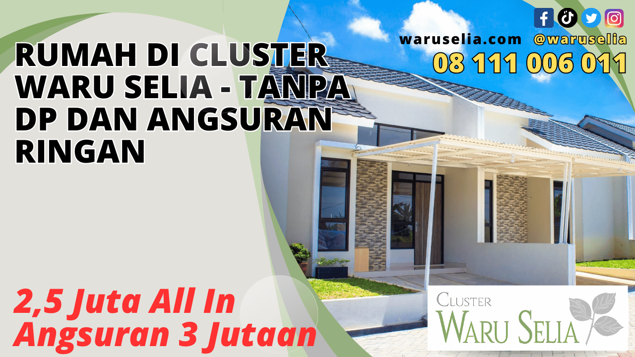 Rumah di Cluster Waru Selia - Tanpa DP dan Angsuran Ringan